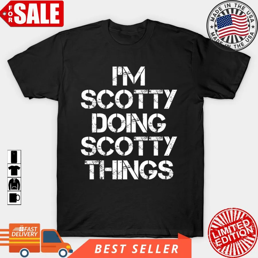 Love Shirt Scotty Name   Scotty Doing Scotty Things Name T Shirt, Hoodie, Sweatshirt, Long Sleeve Youth Hoodie