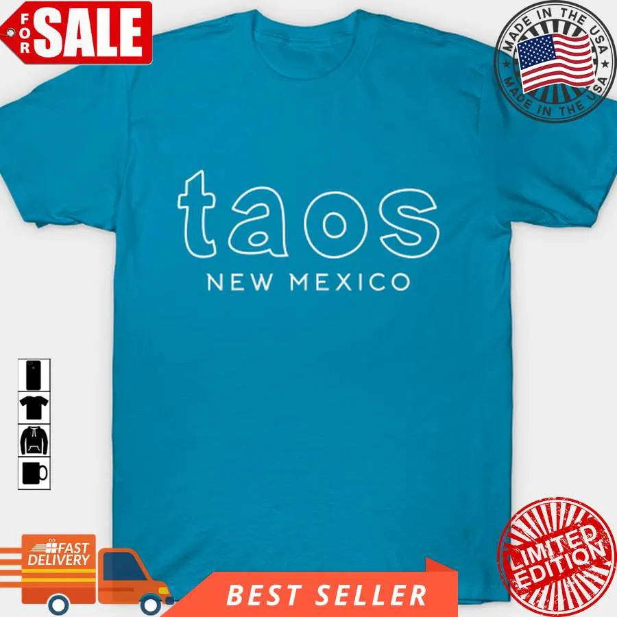 Hot Taos New Mexico T Shirt, Hoodie, Sweatshirt, Long Sleeve