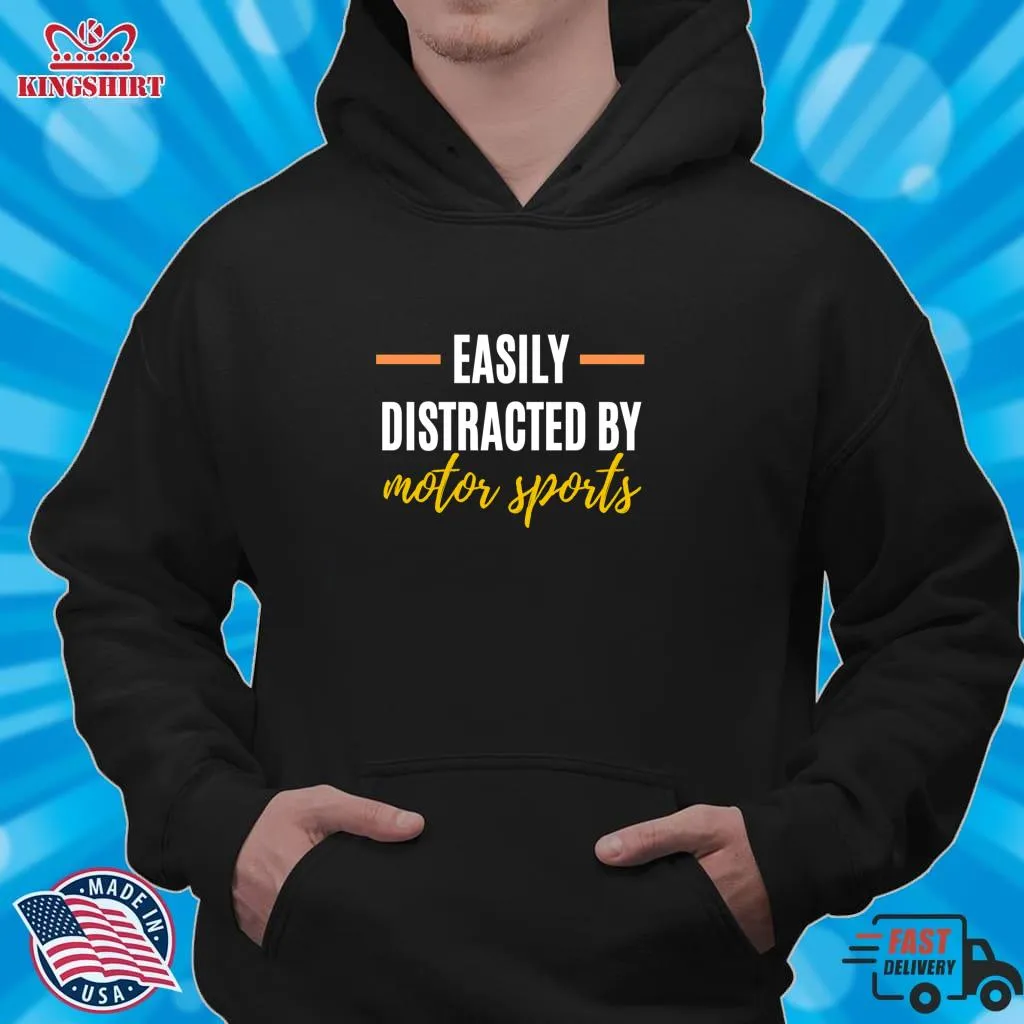 Funny Easily Distracted By Motor Sports   Perfect Gift For Hobbies Lightweight Hoodie Plus Size
