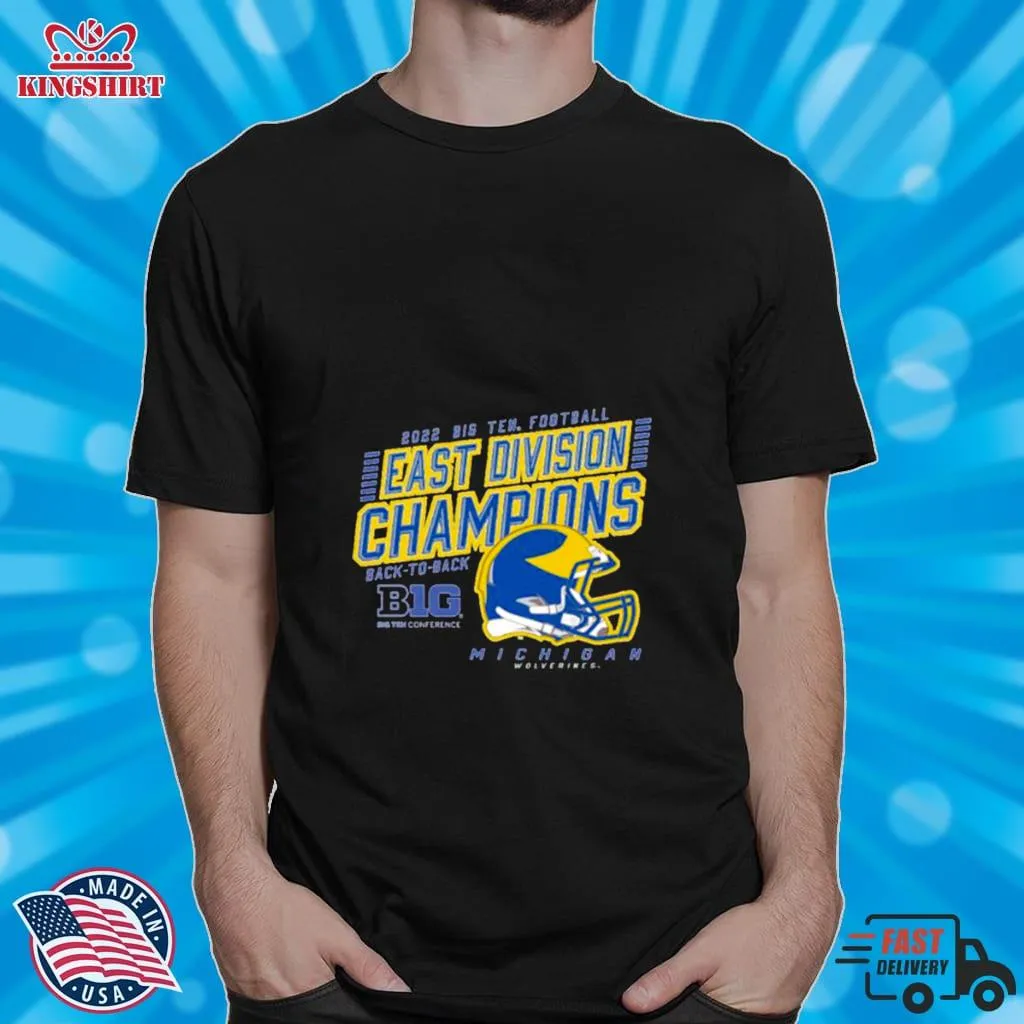 Best Original 2022 Big Ten Football East Division Champions Michigan Wolverines Shirt Shirt