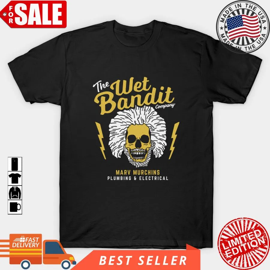 Original The Wet Bandit Company   Marv Murchins Plumbing And Electrical T Shirt, Hoodie, Sweatshirt, Long Sleeve Size up S to 4XL
