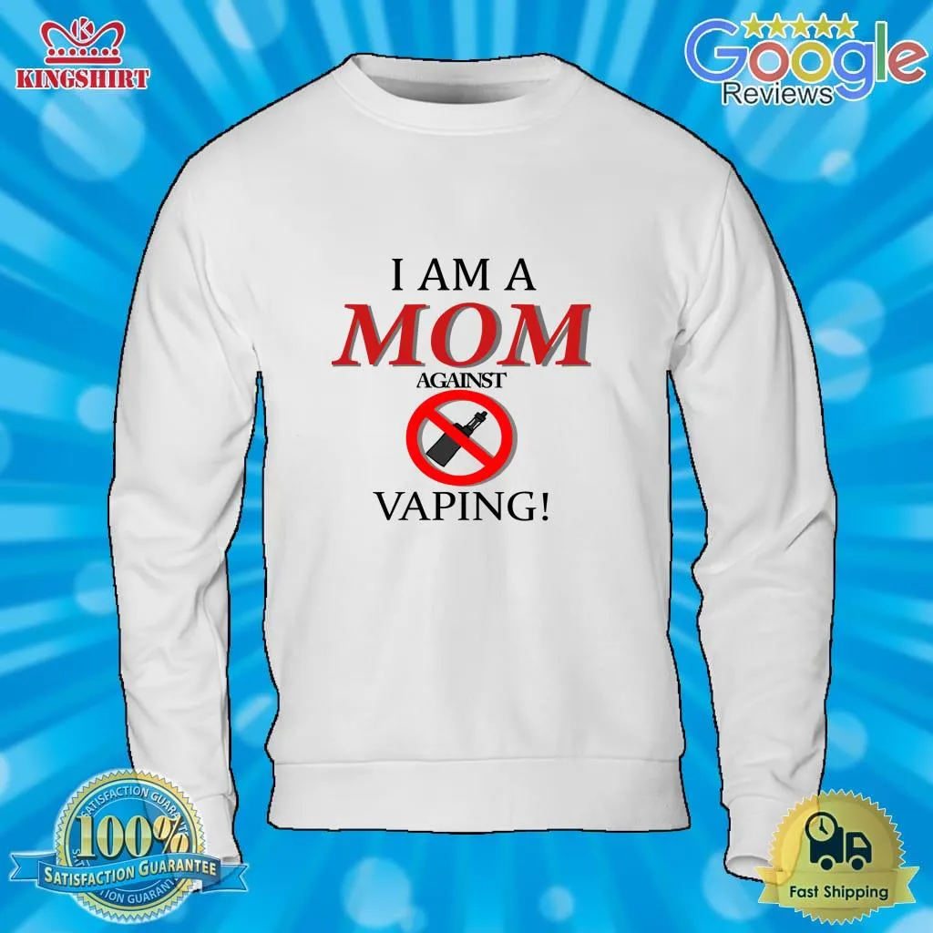 Best I Am A MOM Against VAPING! Essential T Shirt Plus Size