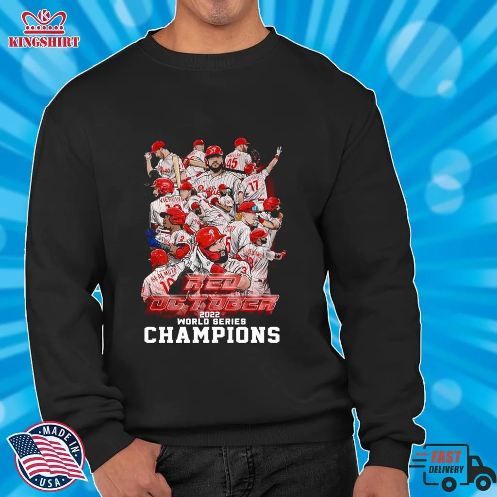 Funny Philadelphia Phillies The Red October Baseball Team World Series 2022 Champions Shirt Plus Size