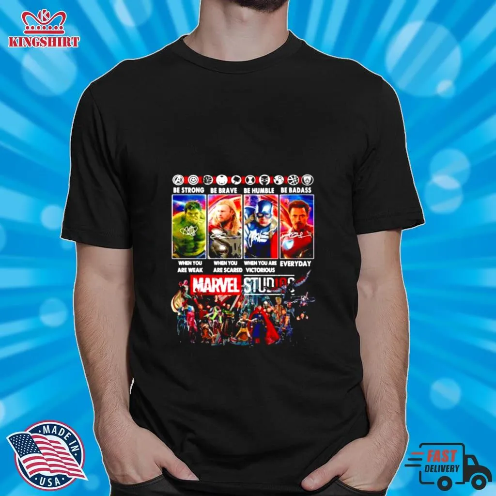 Love Shirt Marvel Studios Be Strong When You Are Weak Be Brave When You Are Scared Shirt Youth T-Shirt