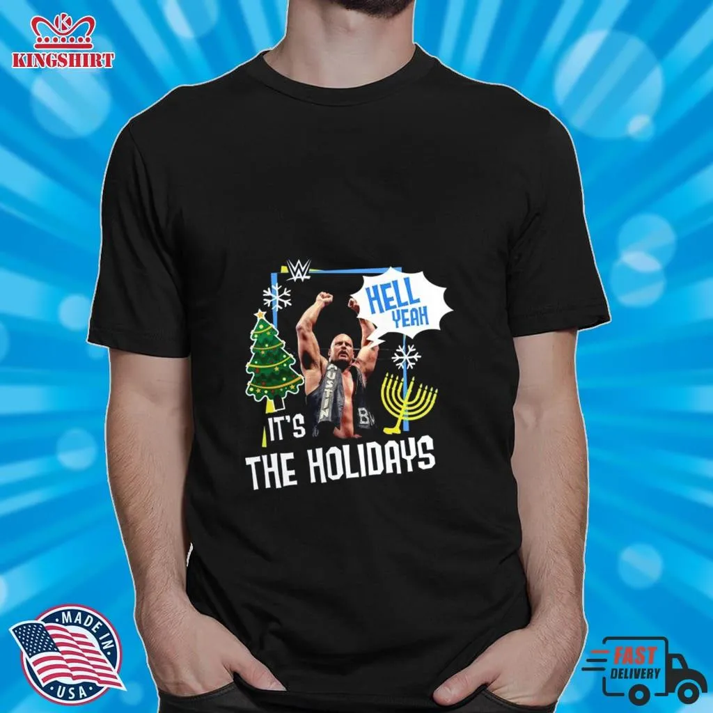 Oh Stone Cold Steve Austin Hell Yeah ItS The Holidays Shirt Long Sleeve