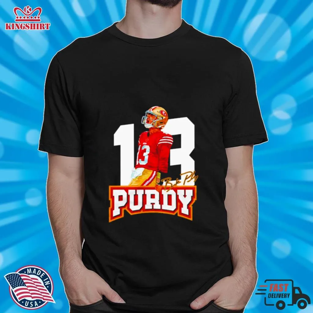 Best 13 Brock Purdy Shirt