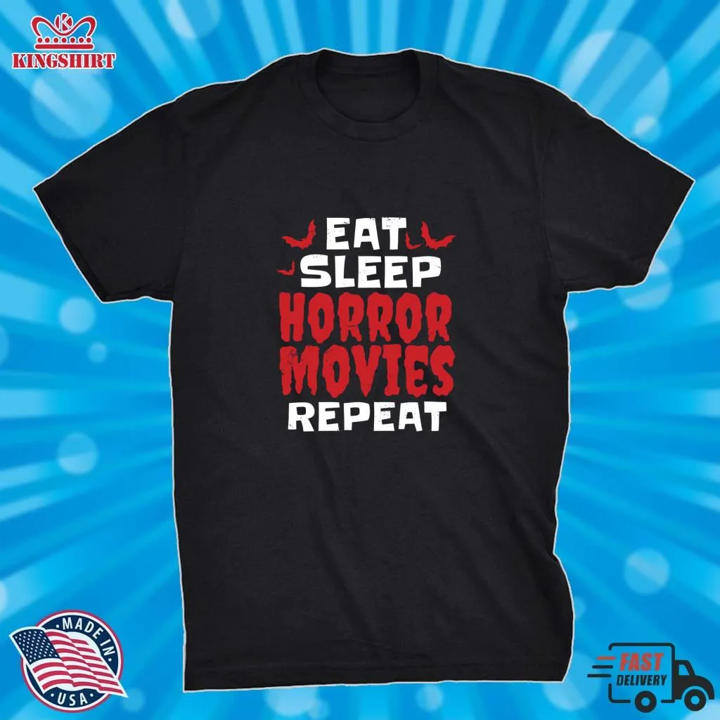 Vote Shirt Eat Sleep Horror Movies Pullover Hoodie Unisex Tshirt