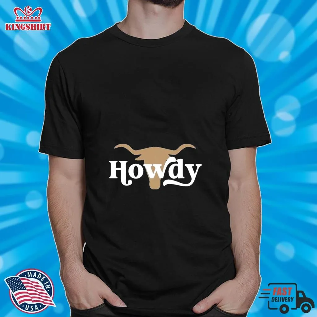 Funny Texas Longhorn Howdy Shirt Plus Size