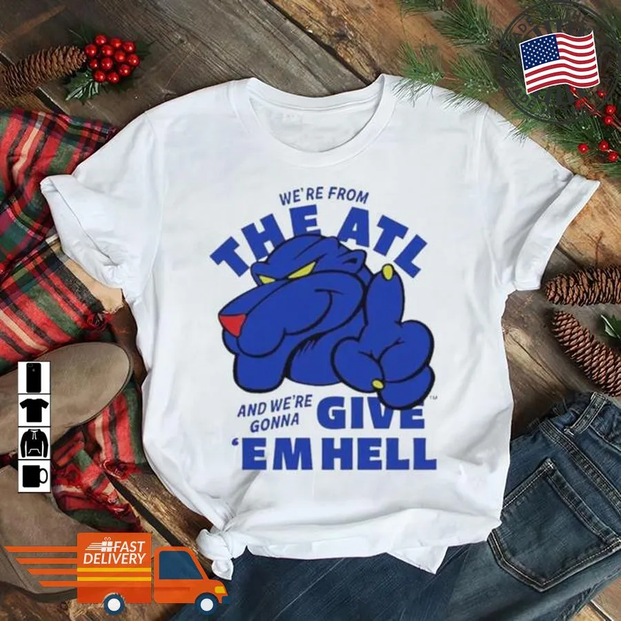 The cool WeRe From The Atl And WeRe Gonna Give Em Hell Shirt Tank Top Unisex