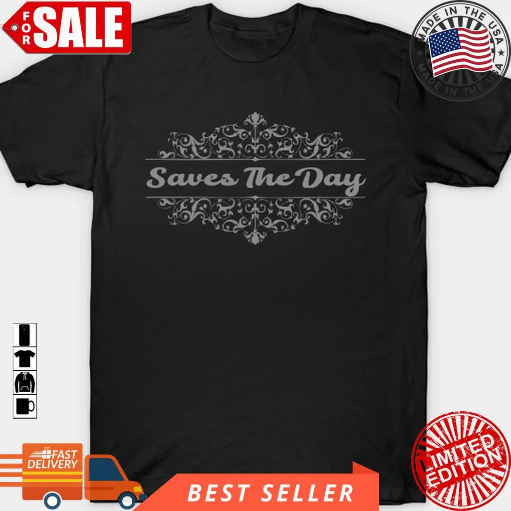 Generic With Saves The Day T Shirt, Hoodie, Sweatshirt, Long Sleeve Size up S to 4XL