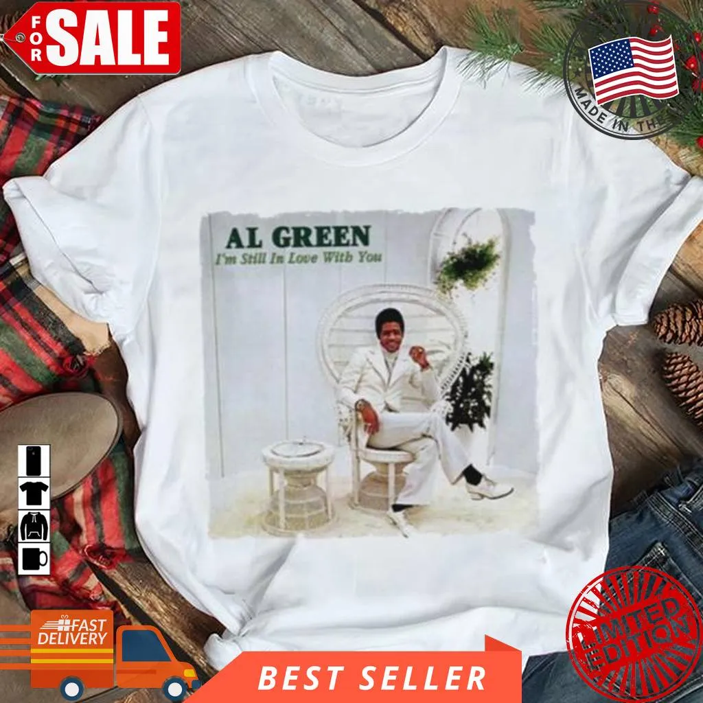 The cool IM Still In Love With You Al Green Soul Music Shirt Unisex Tshirt