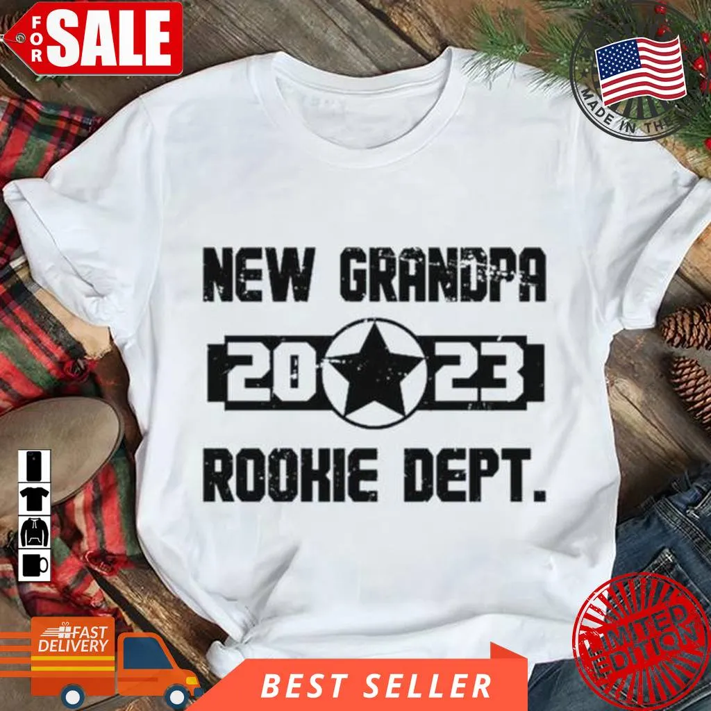 Love Shirt New Grandpa Rookie Dept 2023 Shirt Size up S to 4XL