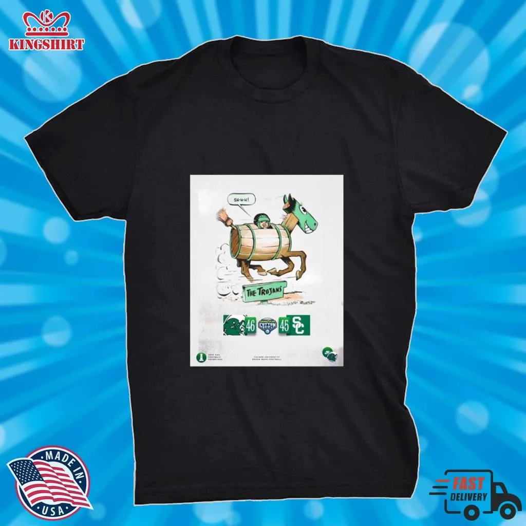 Tulane Green Wave Cotton Bowl The Trojans 46 45 Shirt Unisex Tshirt