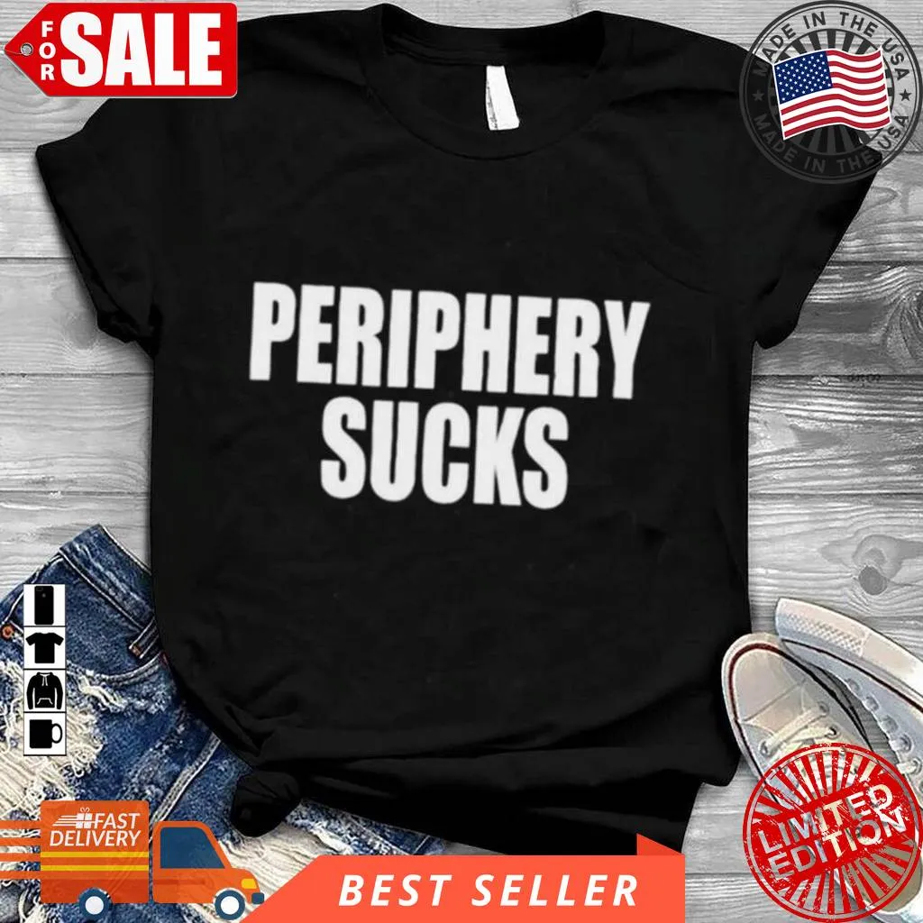 Free Style Periphery Sucks Shirt Unisex Tshirt