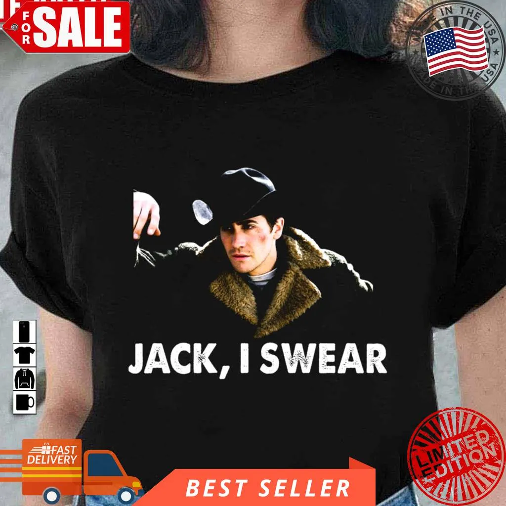 Quote Jack I Swear Twist Man Character Cowboys Brokeback Mountain Unisex T Shirt Vintage T-shirt