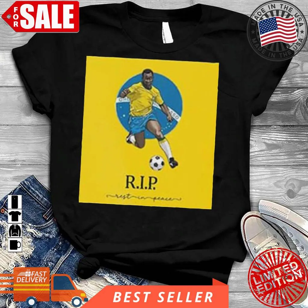 Original Rip Pele 1940  2022 Love You My Legend Style Shirt
