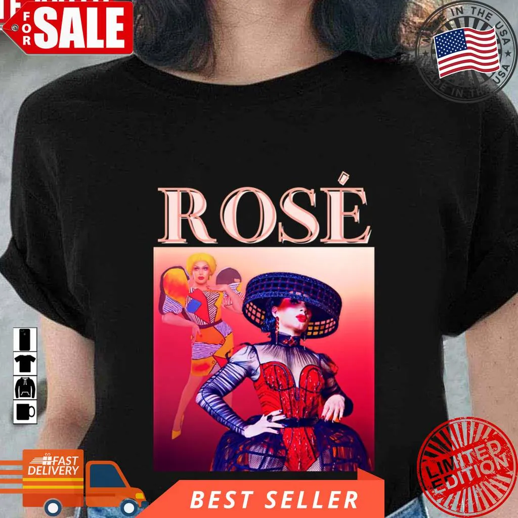 Rose From Season 13 Of Rupaul's Drag Race Unisex T Shirt Comfortable T-shirt