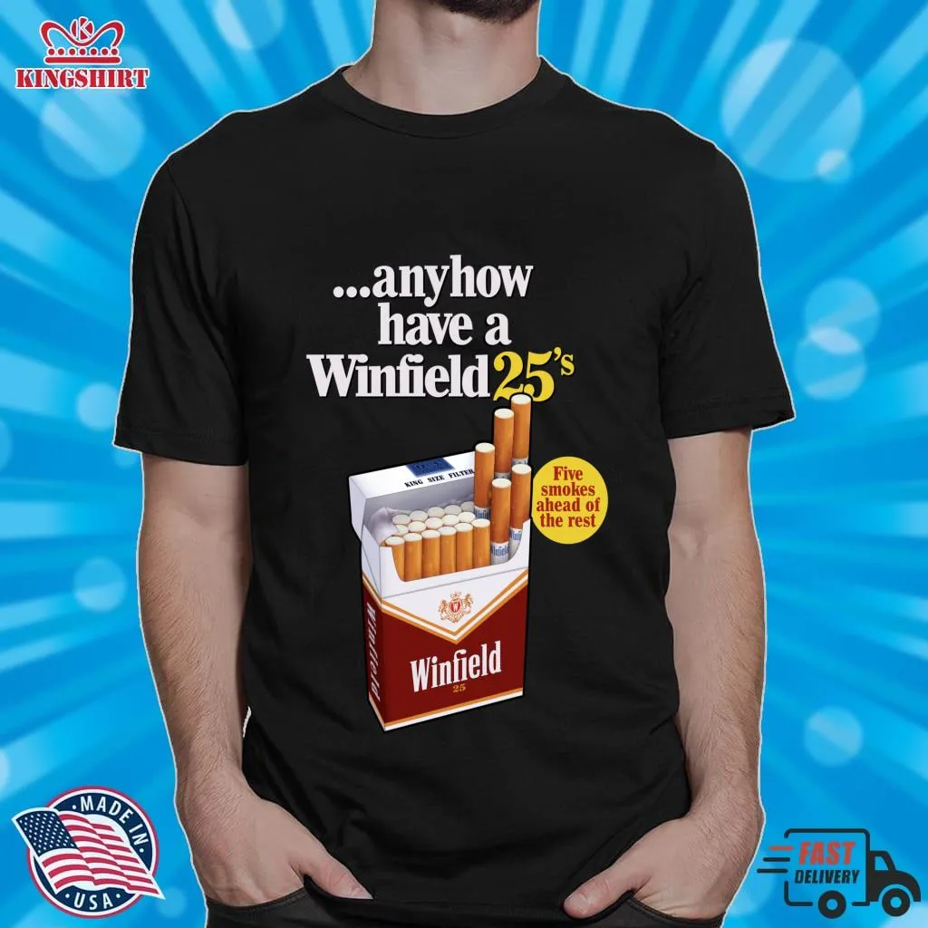 Official Anyhow Have A Winfield 25'S Classic T Shirt