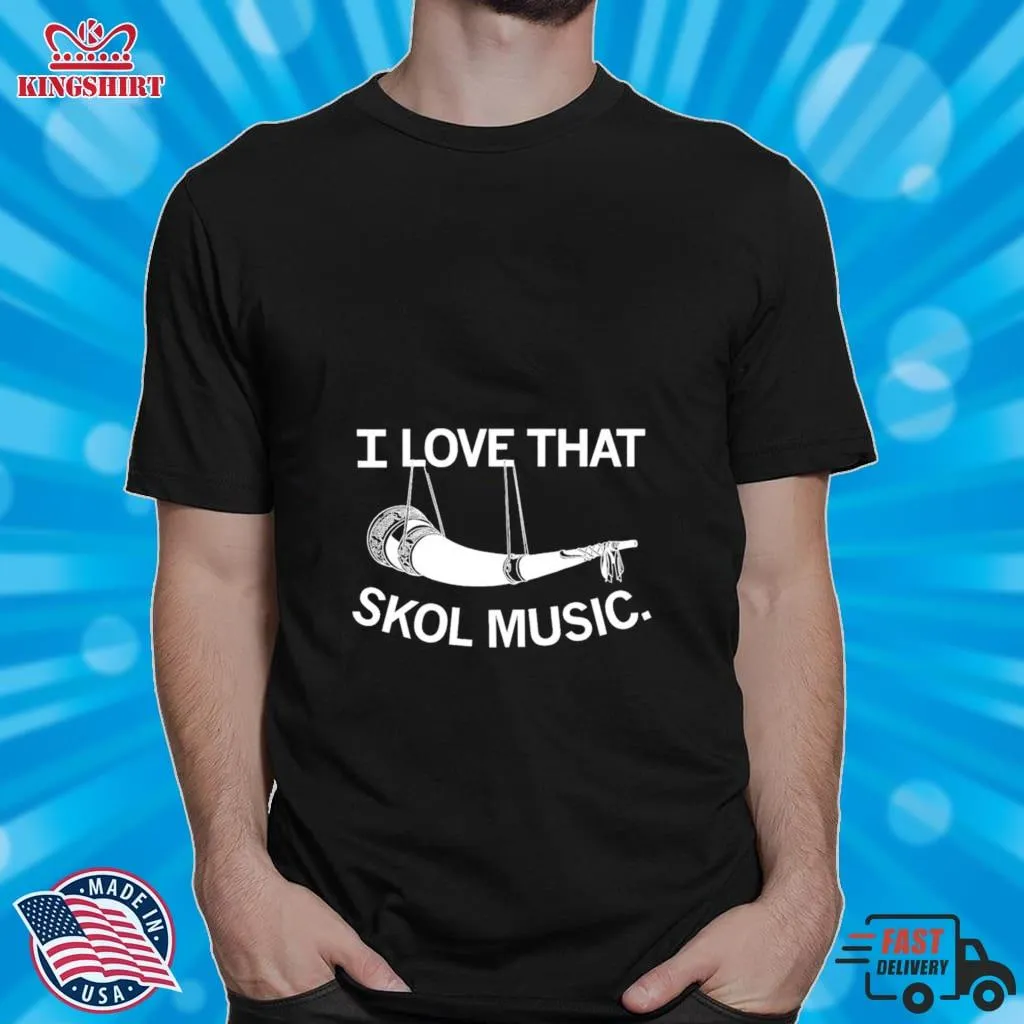 I Love That Skol Music Minnesota Vikings Shirt slim fit t-shirt