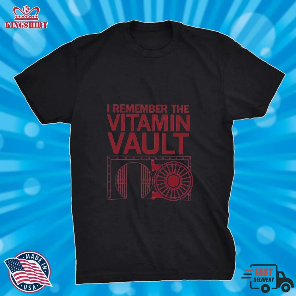 I Remember The Vitamin Vault Shirt Comfortable T-shirt