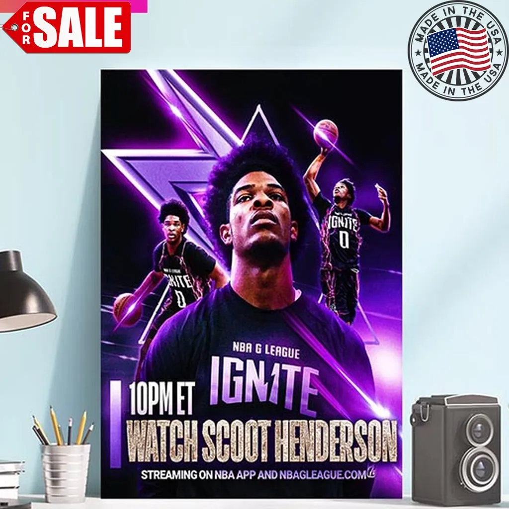 10 Pm Et Watch Scoot Henderson Nba Host The G League Warriors Poster