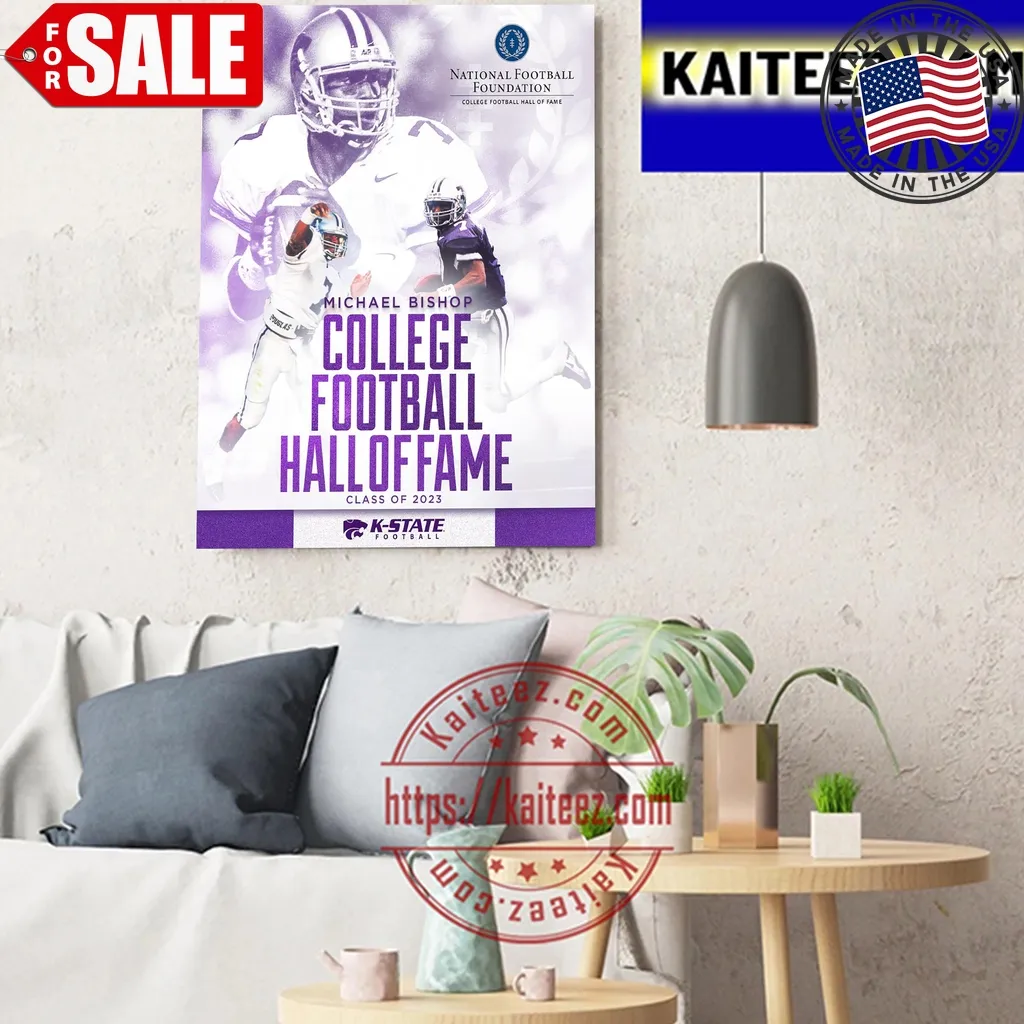 Michael Bishop Is The College Football Hall Of Fame Class Of 2023 With K State Football Art Decor Poster