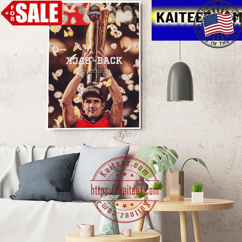 National Champions Are Georgia Football Back To Back 2021 2022   2023 Art Decor Poster