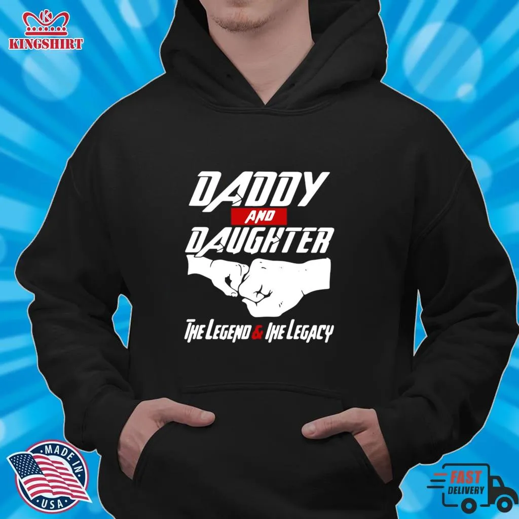 Vintage Daddy And Daughter The Legend And The Legacy Shirt Size up S to 4XL