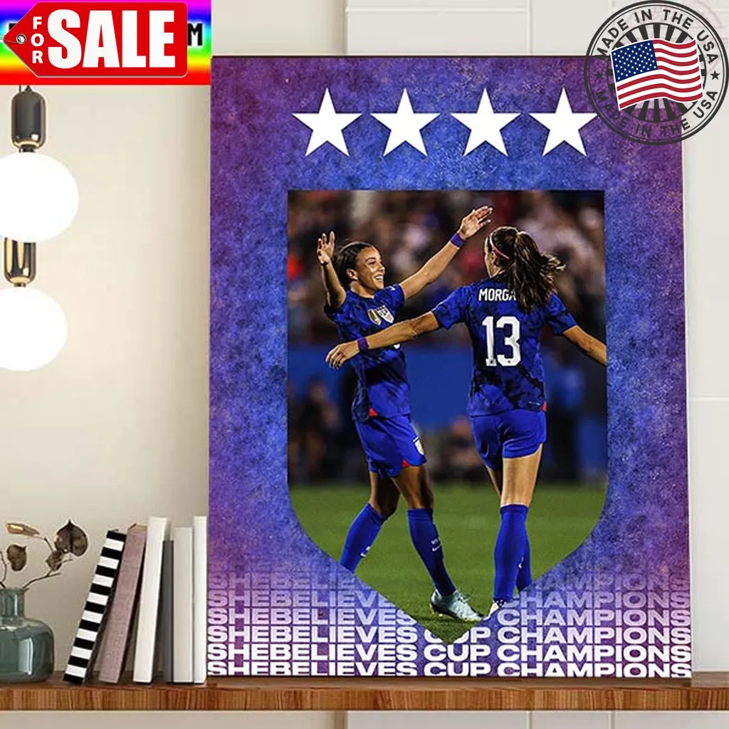 2023 Shebelieves Cup Champions Are Us Womens National Soccer Team Home Decor Poster Canvas Trending