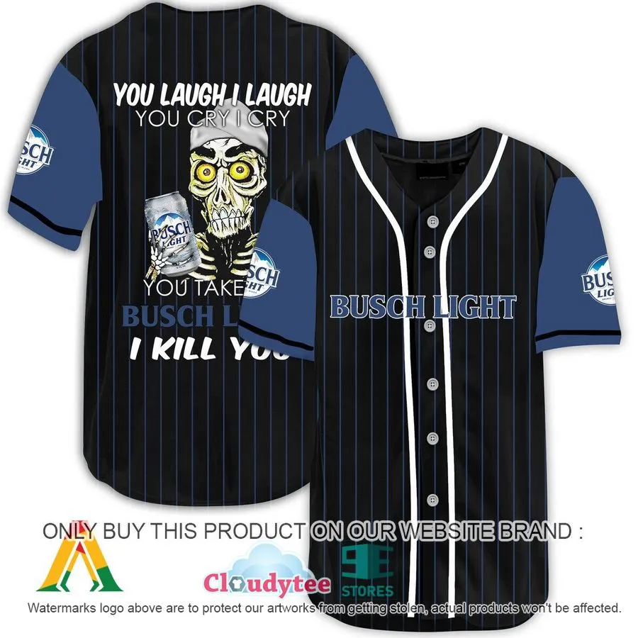 Achmed The Dead Terrorist You Laugh I Laugh You Take My Busch Light I Kill You Baseball Jersey
