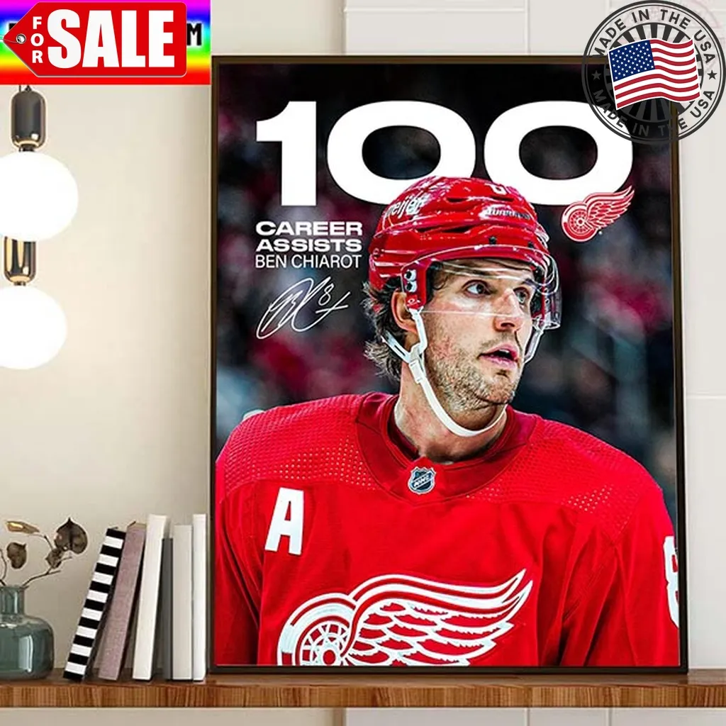Ben Chiarot 100 Career Assists With Detroit Red Wings Home Decor Poster Canvas Trending