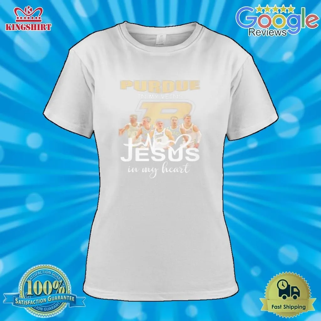 Purdue In My Veins Team Jesus In My Heart Shirt Unisex Tshirt Dad