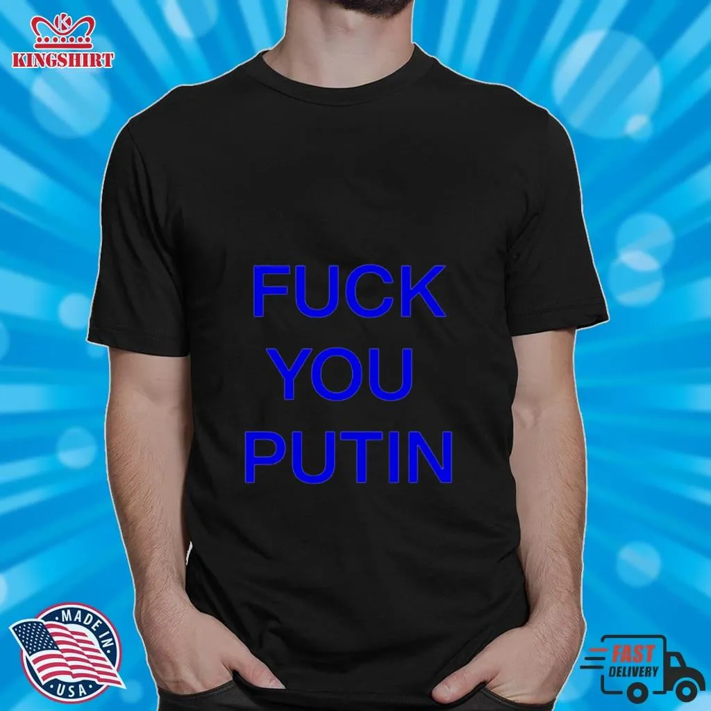 Fuck You Putin Shirt