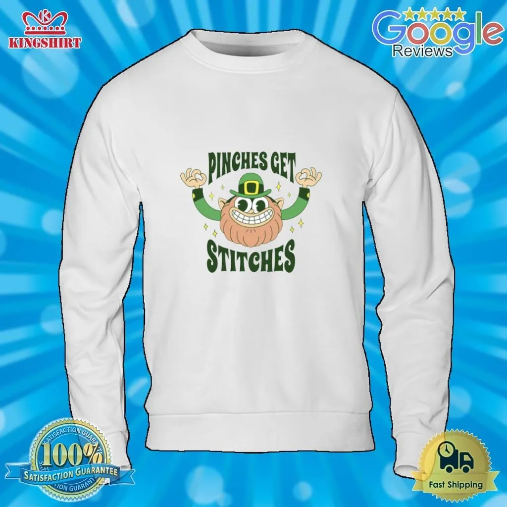 Pinches Get Stitches St Patricks Day Shirt Plus Size Dad