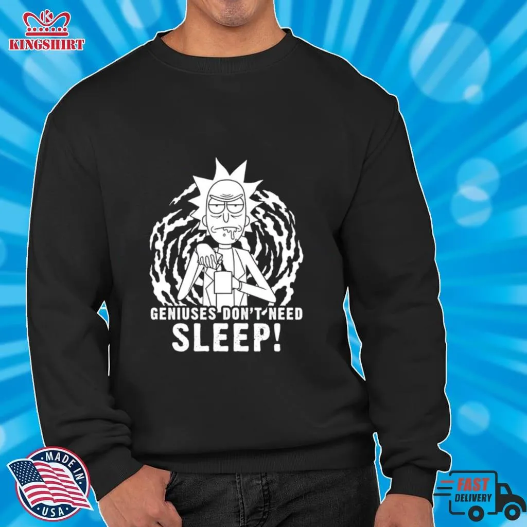 Rick And Morty Geniuses DonT Need Sleep Shirt Plus Size Dad