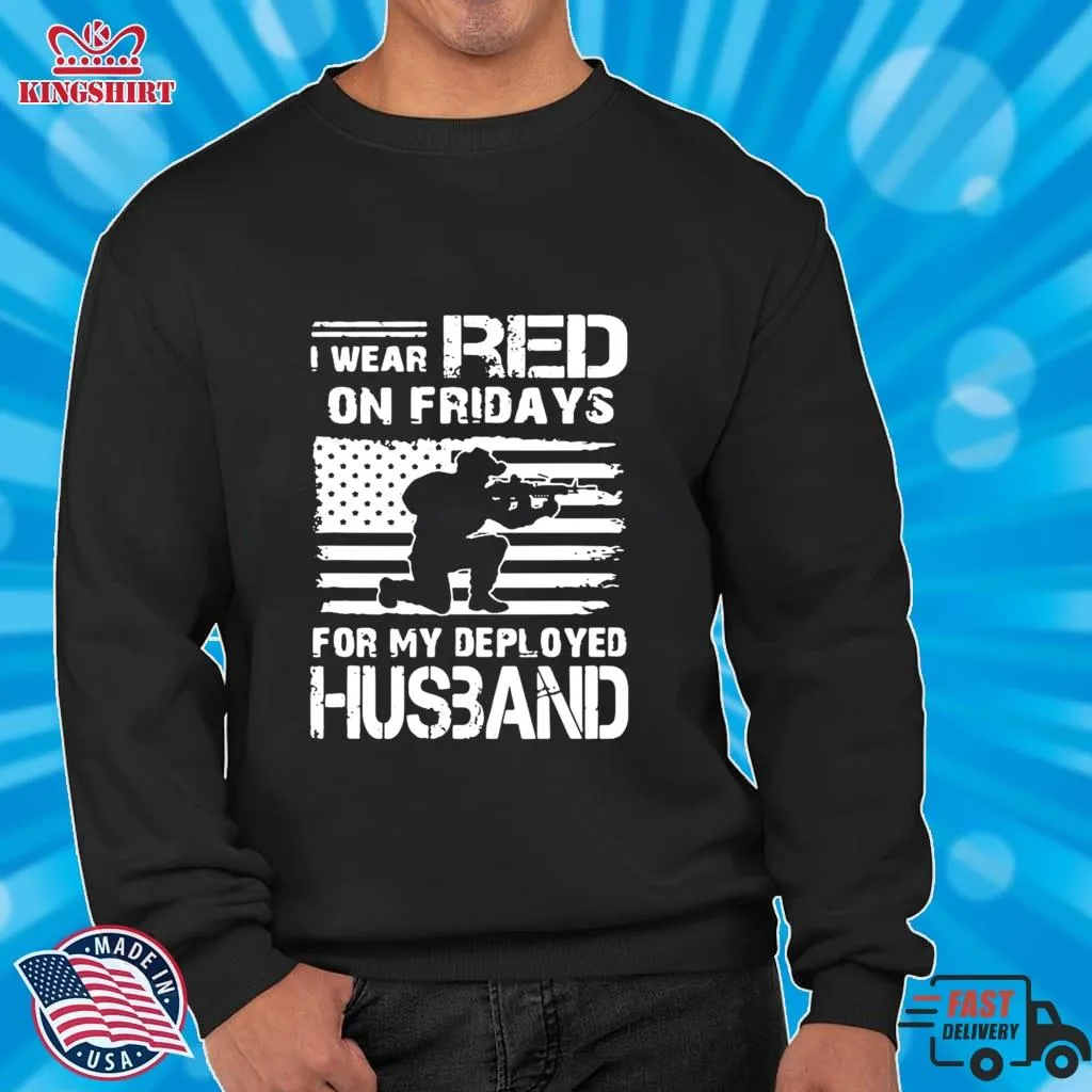 I Wear Red On Friday For My Deployed Husband Shirt Plus Size
