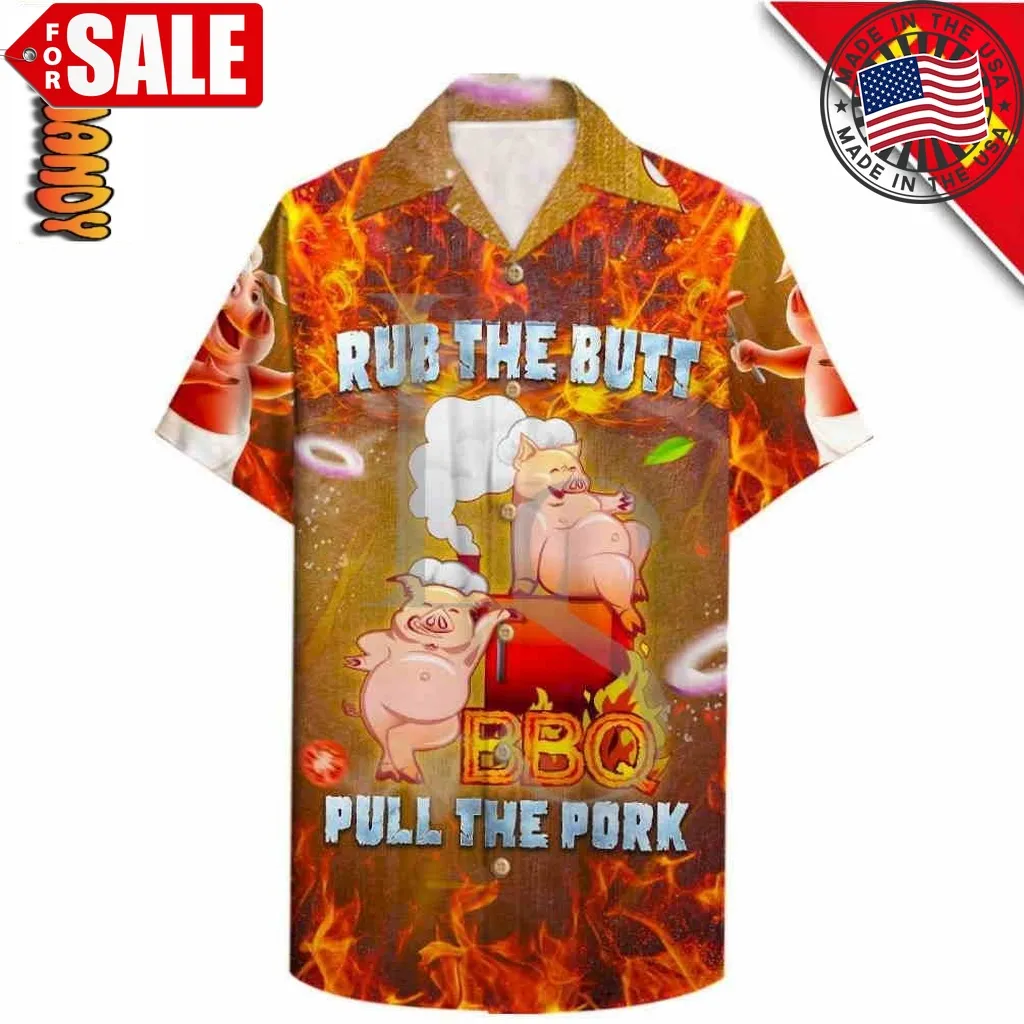 Grilling Rub The Butt Pull The Pork Hawaiian Shirt Plus Size