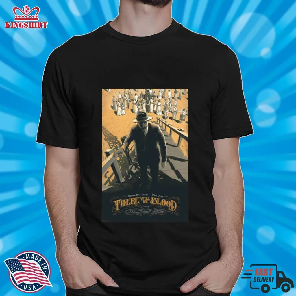 90S Movie There Will Be Blood Shirt