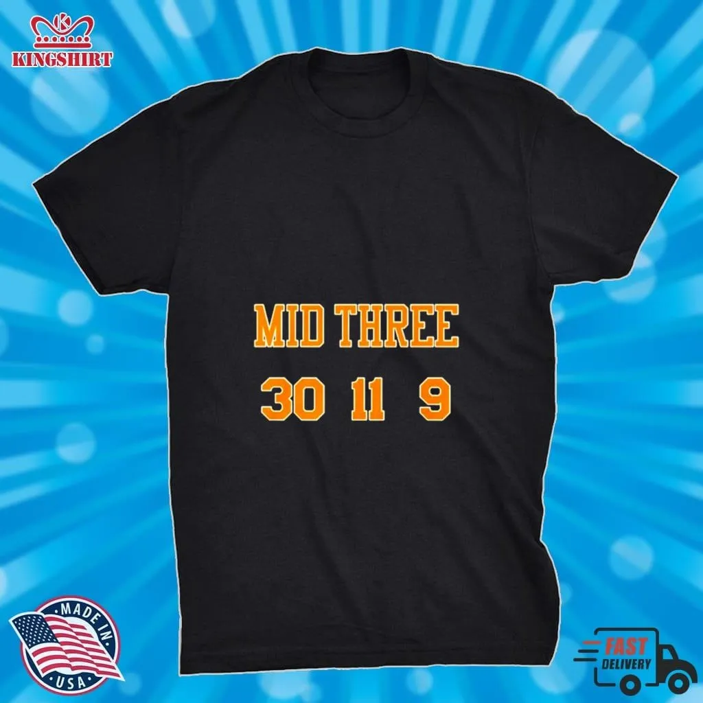 Mid Three 30 11 9 Shirt Unisex Tshirt Dad