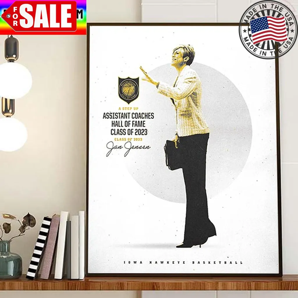 Jan Jensen Is The A Step Up Assistant Coaches Hall Of Fame Class Of 2023 With Iowa Hawkeyes Womens Basketball Home Decor Poster Canvas Trending