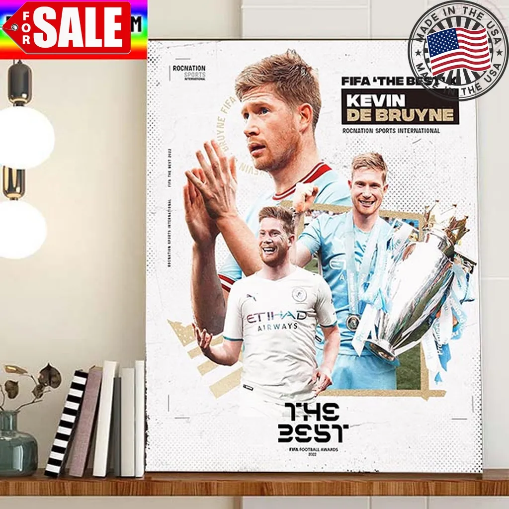 Kevin De Bruyne Is In The 2022 Fifa Fifpro Mens World 11 Home Decor Poster Canvas Trending