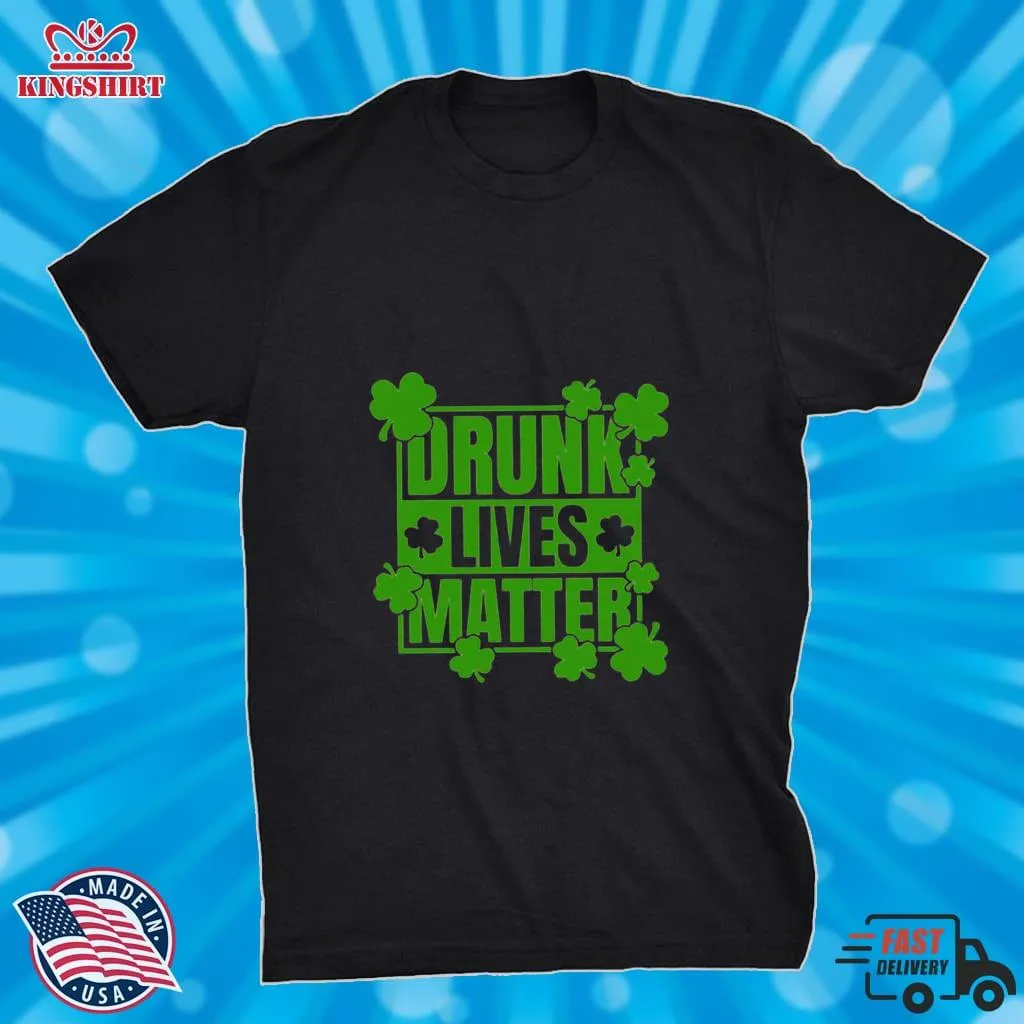 Drunk Lives Matter Vintage Shirt