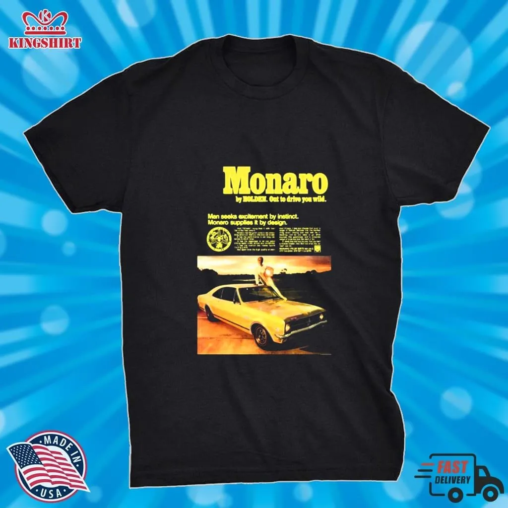 Out To Drive Your Wild Holden Monaro Shirt Unisex Tshirt Trending
