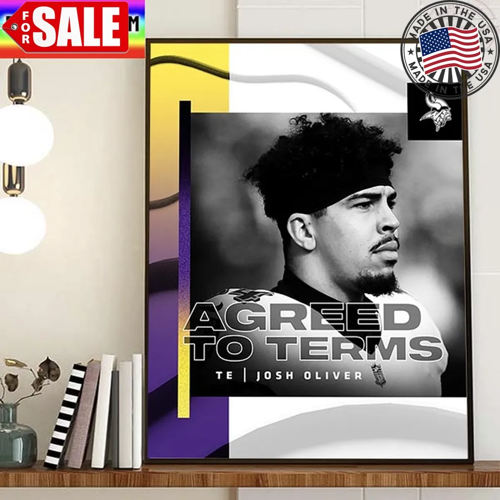 Minnesota Vikings Have Agreed To Terms With Josh Oliver Home Decor Poster Canvas Trending