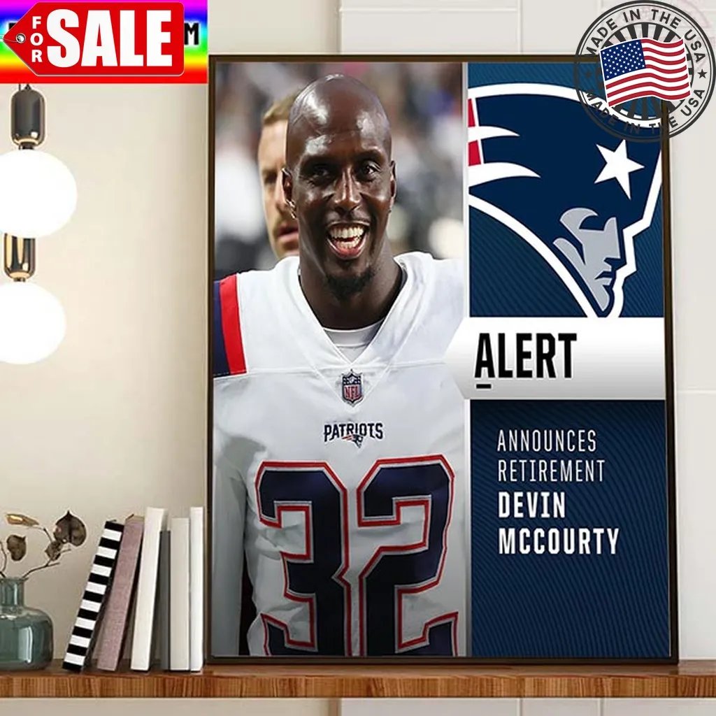 New England Patriots Announces Retirement Safety Devin Mccourty Home Decor Poster Canvas Trending