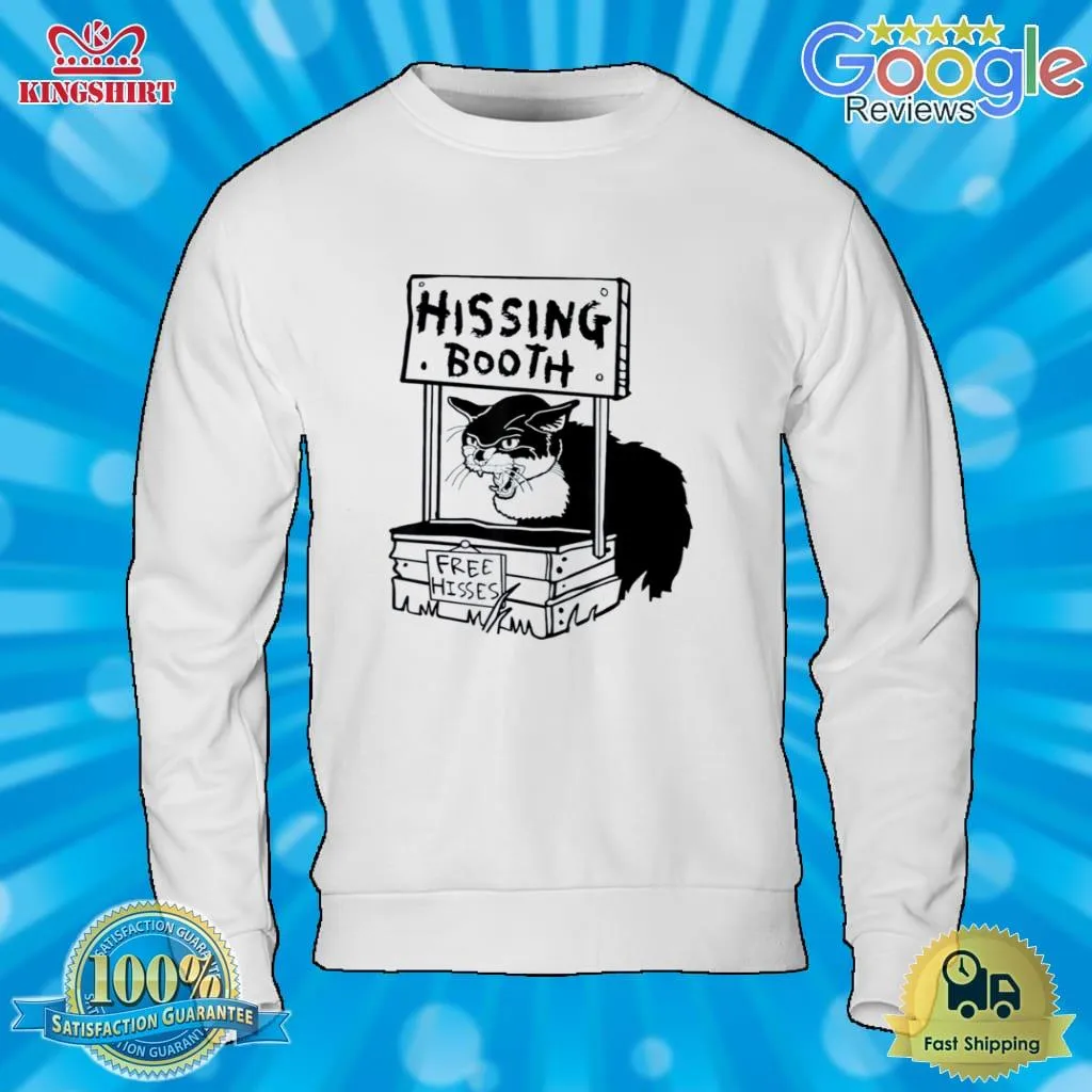 2023 Cat Hissing Booth Free Hisses Shirt