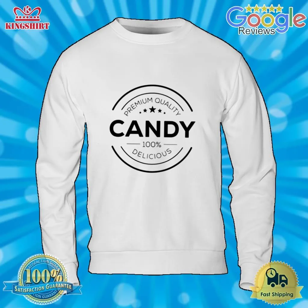 Candy Food Design Delicious Shirt