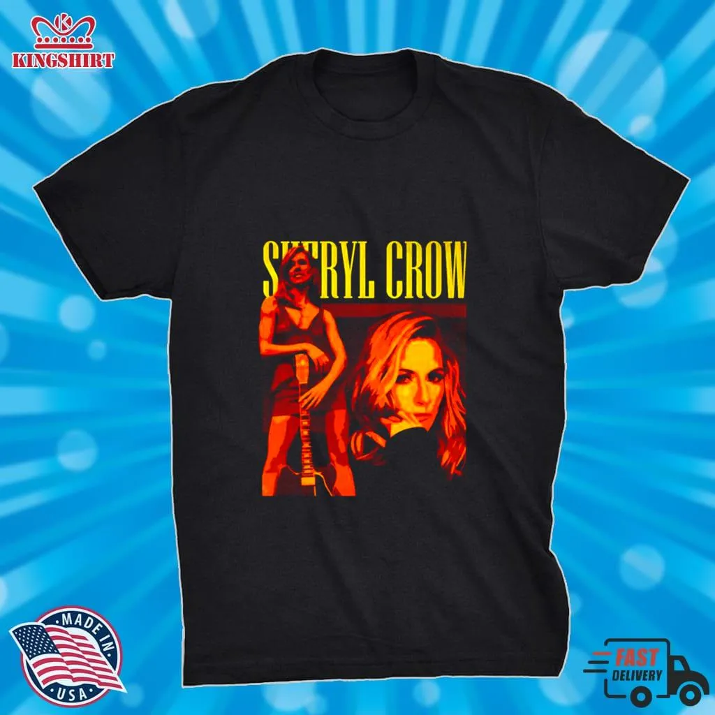 Best Sheryl Crow Sheryl Crow Gift Shirt