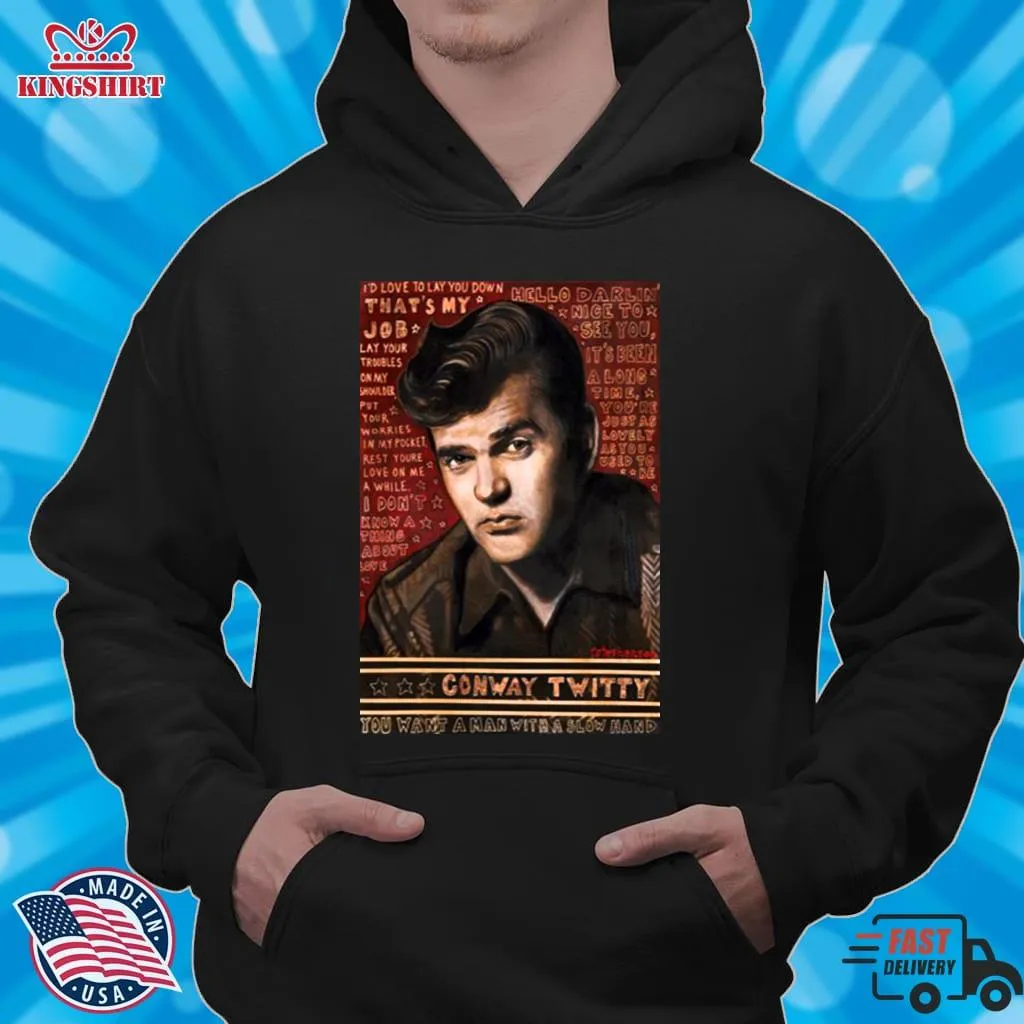 DonT You Know Conway Twitty Shirt