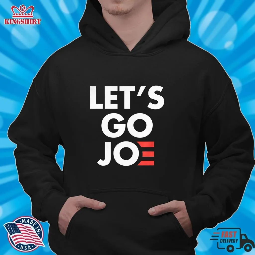 LetS Go Joe Shirt Size up S to 5XL